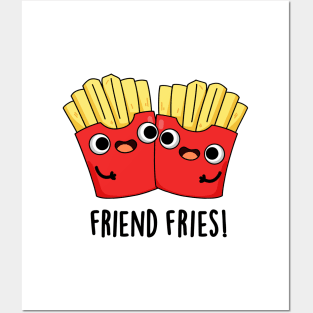 Friend Fries Funny Food Pun Posters and Art